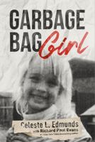 Garbage Bag Girl 1958626635 Book Cover