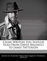 Crime Writers You Should Read from David Baldacci to James Patterson 1240607261 Book Cover