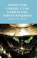 Inspector Carlin 2: Las Garras del Espantap�jaros. 0244322120 Book Cover