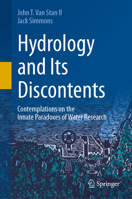 Hydrology and Its Discontents: Contemplations on the Innate Paradoxes of Water Research 3031497678 Book Cover