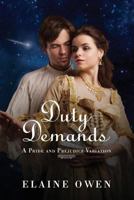 Duty Demands: A Pride and Prejudice Variation 1540432750 Book Cover