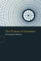 The Primacy of Grammar 026201405X Book Cover