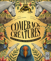 Comeback Creatures: Discover the animals that returned from extinction 0711288364 Book Cover