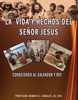 La vida y hechos del señor jesus 1981723153 Book Cover