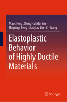 Elastoplastic Behavior of Highly Ductile Materials 9811509050 Book Cover