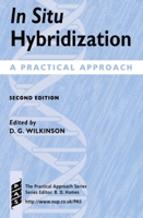 In Situ Hybridization: A Practical Approach (Practical Approach Series) 0199633274 Book Cover