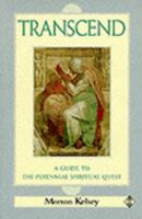 Transcend: A Guide to the Perennial Spiritual Quest 0824500156 Book Cover