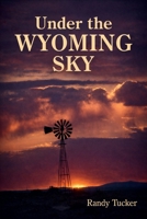 Under the Wyoming Sky B0GFM64VXV Book Cover
