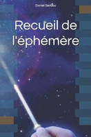 Recueil de l'éphémère (French Edition) 1445295318 Book Cover