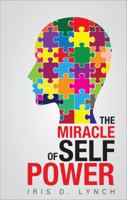 The Miracle of Self Power 1625109938 Book Cover