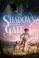 Shadows of the Gate B0G36J7M2K Book Cover