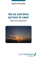 On ne voit bien qu'avec le coeur (French Edition) 234319744X Book Cover