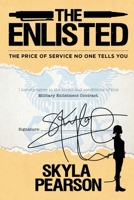 The Enlisted: The Price of Service No One Tells You 1943226636 Book Cover