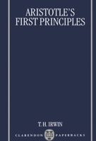 Aristotle's First Principles (Clarendon Paperbacks) 0198242905 Book Cover