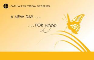 A New Day for Yoga : Pathways Yoga Systems 0988910101 Book Cover