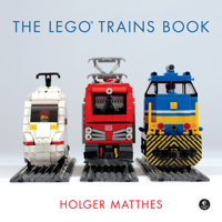 The Lego Trains Book 1593278195 Book Cover