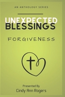 Unexpected Blessings - Forgiveness B0BYM4MPB7 Book Cover