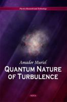 Quantum Nature of Turbulence 1617289302 Book Cover