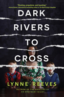 Dark Rivers to Cross 1639101217 Book Cover