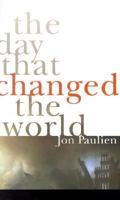 The Day That Changed the World: Seeking God After September 11 0828017549 Book Cover