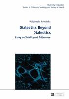 Dialectics Beyond Dialectics 3631626789 Book Cover