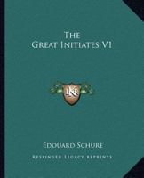 The Great Initiates V1 0766131467 Book Cover