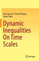 Dynamic Inequalities On Time Scales 3319364049 Book Cover