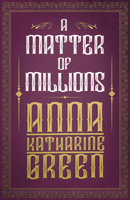 A Matter of Millions 1528718801 Book Cover