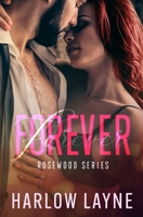 Forever: A Rosewood Novella B09HG6KG71 Book Cover