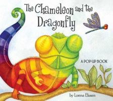 The Chameleon and the Dragonfly: A Pop-Up Book 0439523206 Book Cover