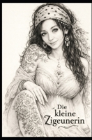 Die kleine Zigeunerin (German Edition) B0GLFF9NMD Book Cover