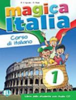 Magica Italia: Libro dello studente + CD audio 1 8853614838 Book Cover