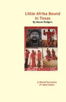 Little Afrika Bound in Texas 1466392487 Book Cover