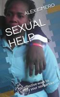 SEXUAL HELP: 30 effective ways to satisfy your sex partner 1980245533 Book Cover