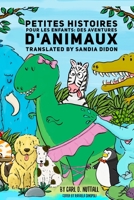 Petites Histoires Pour les Enfants : Des Aventures d'Animaux 1726838404 Book Cover