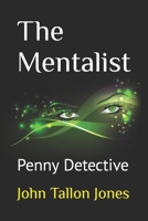 The Mentalist: The Penny Detective 1549967320 Book Cover