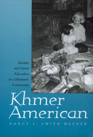 Khmer American: Identity and Moral Education in a Diasporic Community 0520213491 Book Cover