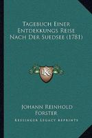 Tagebuch Einer Entdekkungs Reise Nach Der Suedsee (1781) 1165804484 Book Cover