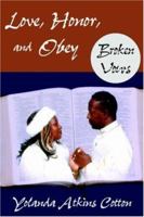 Love, Honor, and Obey: Broken Vows 1587366282 Book Cover