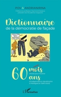 Dictionnaire: de la démocratie de façade (French Edition) 2343203946 Book Cover
