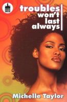 Troubles Won't Last Always 1601629575 Book Cover