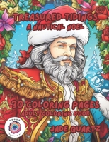 Treasured Tidings A Nautical Noel: 30 Coloring Pages Adult Coloring Book B0CM9MXNF3 Book Cover