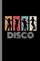 Disco: Retro Vintage Music Gift For Musicians (6"x9") Music Notes Paper To Write In 1094954098 Book Cover