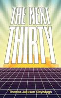 The Next Thirty 1449041507 Book Cover
