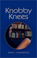 Knobby Knees 1413447465 Book Cover