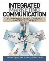 Integrated Marketing Communication: A Consumer-Centric Approach for the Digital Era 1524943827 Book Cover
