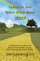 Tales On the Yellow Brick Road 2023 B0C4QLNHWD Book Cover