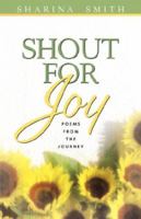 Shout For Joy 1594673225 Book Cover