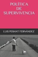 POLÍTICA DE SUPERVIVENCIA 1793189846 Book Cover