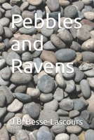 Pebbles and Ravens B0GRN1GKLD Book Cover